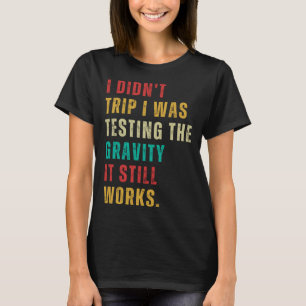 T-shirt Test Gravity Post Surgery Gag Se Bien Bientôt