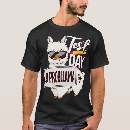 T-shirt Test Jour Test Jour Aucun Prob Llama (Devant)