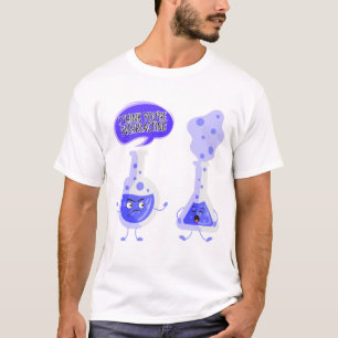T-shirt Test Tube Chimie Je pense que vous réagissez de ma