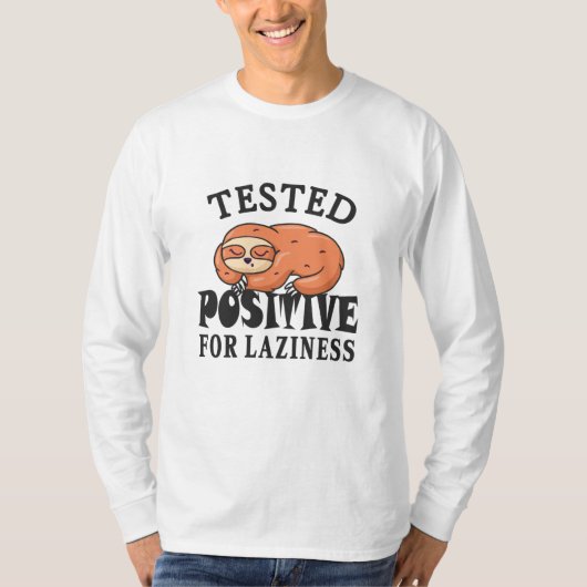 T-shirt Testé positif à la paresse Paresseux (Devant)