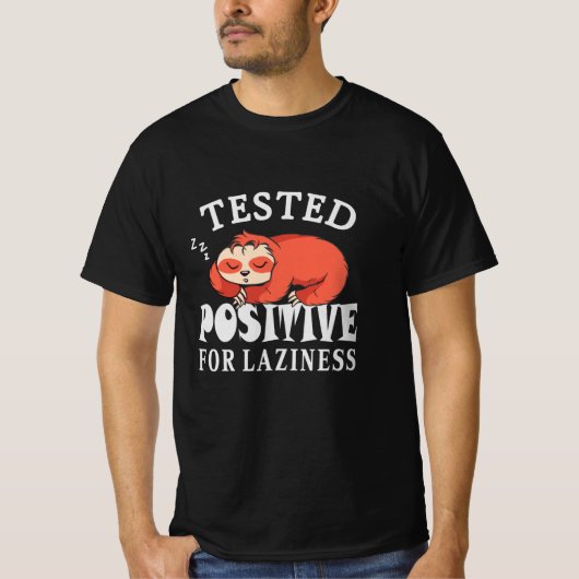 T-shirt Testé positif à la paresse Paresseux (Devant)