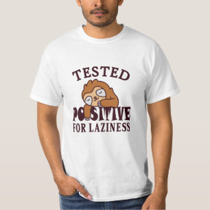 T-shirt Testé positif pour la paresse Sloth