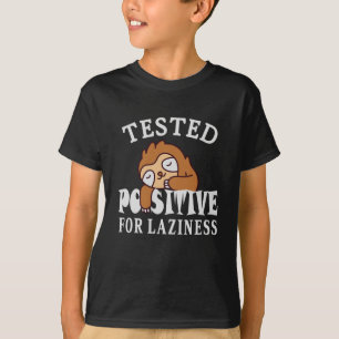 T-shirt Testé positif pour la paresse Sloth