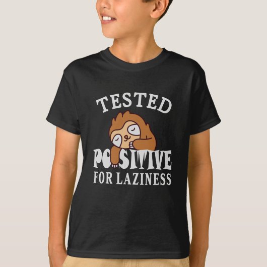 T-shirt Testé positif pour la paresse Sloth (Devant)