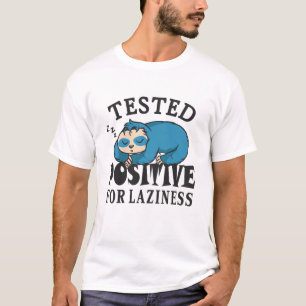T-shirt Testé positif pour la paresse Sloth