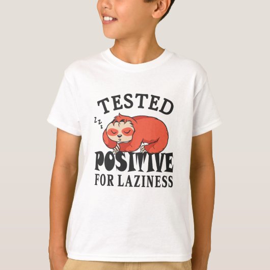 T-shirt Testé positif pour la paresse Sloth (Devant)