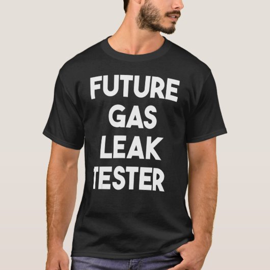 T-shirt Tester de fuite future de gaz (Devant)