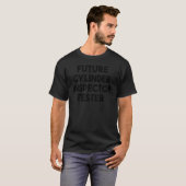 T-shirt Tester d'inspecteur de la conduite future (Devant entier)