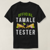T-shirt Tester Tamale Maker Tamale Lover T (Design devant)
