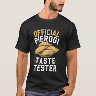 T-shirt Testeur de goût de pierogi officiel amateur de cui