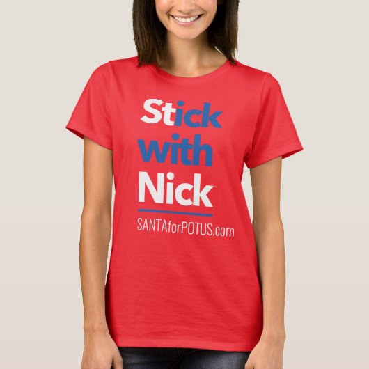 T-shirt Tête de base féminine "Stick with Nick" (Devant)