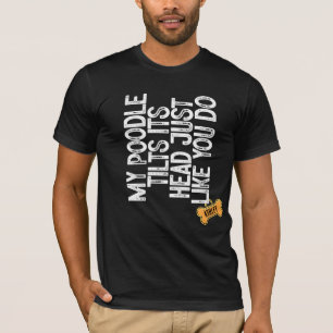 T-shirt Tête de lit de caniche comme vous