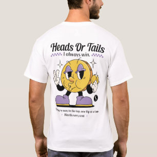 T-shirt "Têtes ou Tails, je gagne à chaque fois