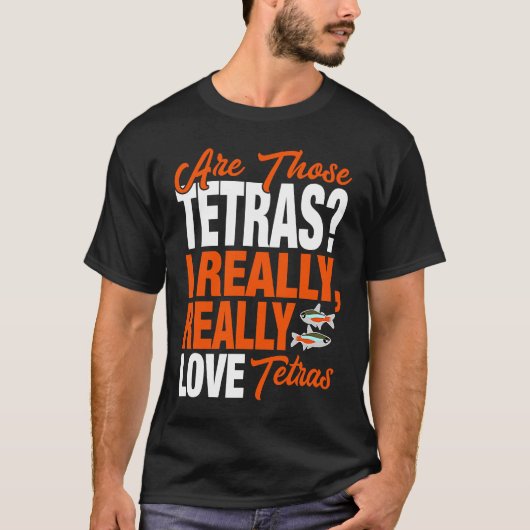 T-shirt Tetra J'Aime Vraiment Les Tetras (Devant)