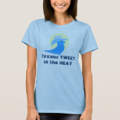 T-shirt Texans TWEETin la CHALEUR (Devant)