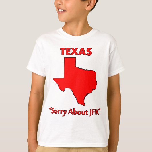 T-shirt Texas - Désolé pour JFK (Devant)