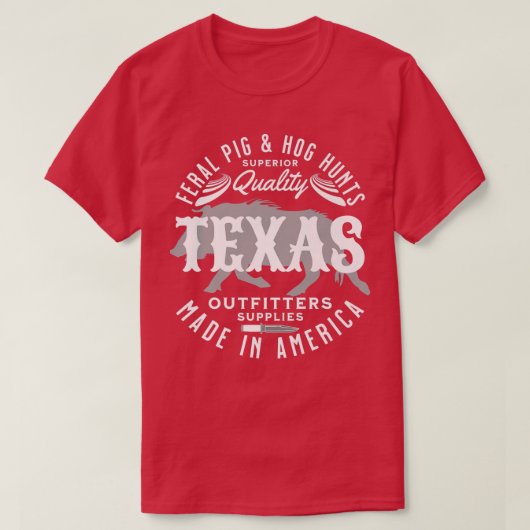 T-shirt Texas Feral Pigs and Hog Hunter Wild Hogs and Pig  (Design devant)