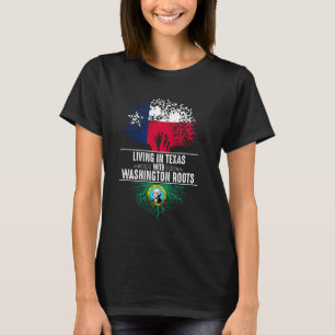 T-shirt Texas Home Washington Roots State Tree Flag Love