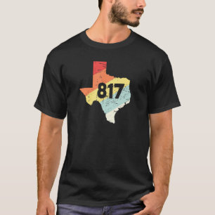 T-shirt Texas Pride 817 Area Code Retro Vintage Fort Wort