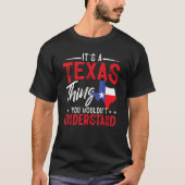 T-shirt Texas Pride C'est un Texas que tu ne comprendrais  (Devant)