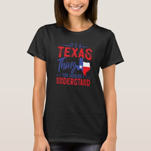 T-shirt Texas Pride C'est un Texas Thing Home State Texan (Devant)