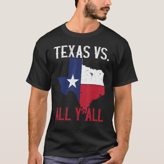 T-shirt Texas Pride Home État Texas Vs All Y'All (Devant)