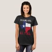 T-shirt Texas Pride Home État Texas Vs All Y'All (Devant entier)