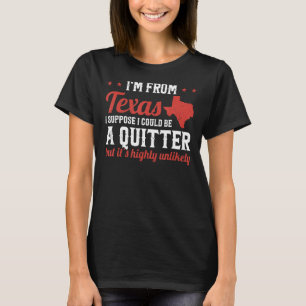 T-shirt Texas Pride Je viens du Texas Je ne suis pas un Te