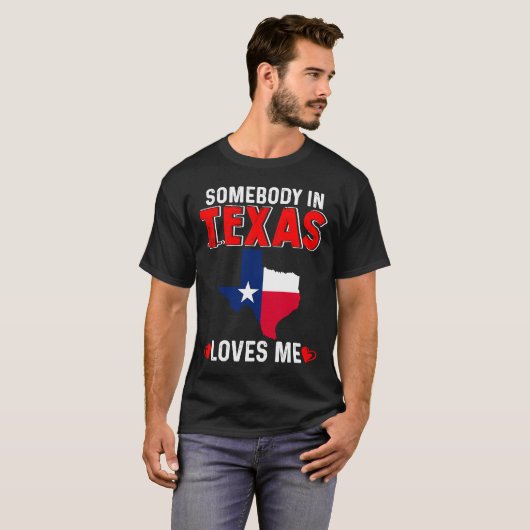 T-shirt Texas Ya'll State Flag Quelqu'un au Texas m'aime (Devant entier)