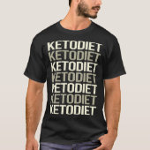 T-shirt Texte blanc Keto Diet Ketogénique Ketone Ketose (Devant)
