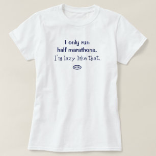T-shirt Texte bleu : Je cours seulement des halfs. Je suis