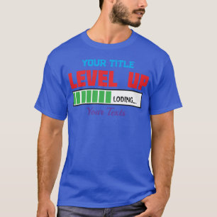 T-shirt Texte de passage au niveau supérieur avec progress
