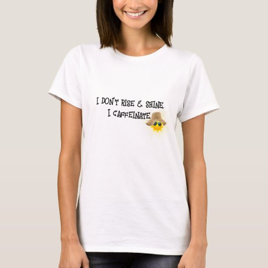 T-shirt Texte Fun Caffeinate Avec Soleil (Devant)