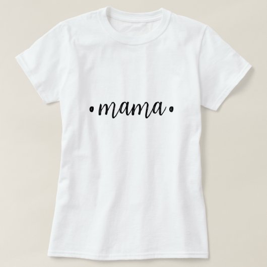 T-shirt Texte moderne Mama l noir et blanc l Script (Design devant)