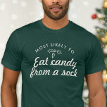 T-shirt Texte personnalisé le plus susceptible d'être Xmas<br><div class="desc">Faites ce Noël amusant avec ces T-shirts personnalisés pour toute la famille. Ajoutez votre propre texte personnalisé comme ce que vous pensez que tout le monde dans la famille est le plus susceptible de passer Noël cette année. Va-t-elle boire tout le vin ? Va-t-il passer toute la journée à manger...</div>