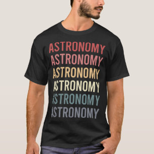 T-shirt Texte Rétro Astronomie