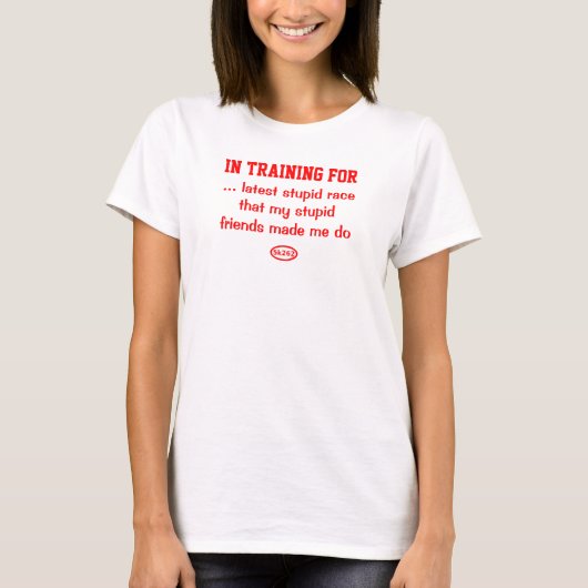 T-shirt Texte rouge : Course stupide avec les amis (Devant)