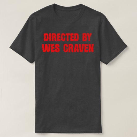 T-shirt Texte Rouge Réalisé Par Wes Craven (Design devant)