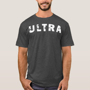 T-shirt Texte Ultra