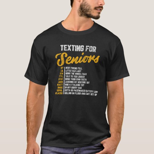 T-shirt Texting For Seniors Funny Eldera 70Th Birthday Gra (Devant)