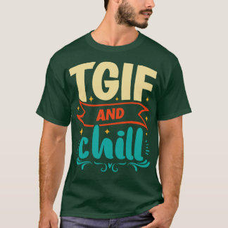 T-shirt TGIF Et Chill Vendredi