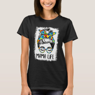 T-shirt Th Autistic Autism Awareness Mama Life Bleached Mo
