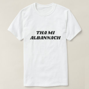 T-shirt Tha mi Albannach, je suis écossais en gaélique 