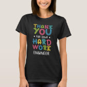 T-shirt Thank You For Hard Work Engineer Sayings Engineeri (Devant)