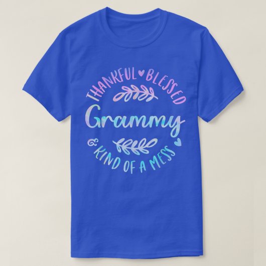 T-shirt Thankful Blessed And Kind Of A Mess Grammy Thanksg (Design devant)