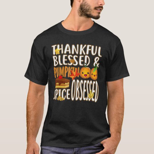 T-shirt Thankful Blessed And Pumpkin Spice Obsessed Thanks (Devant)