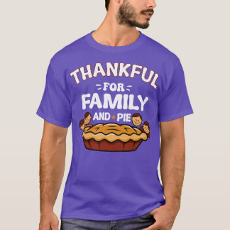 T-shirt Thankful For Family And Pie