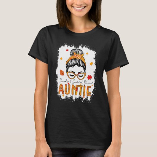 T-shirt Thankful Grateful Blessed Auntie Pumpkins Messy Bu (Devant)