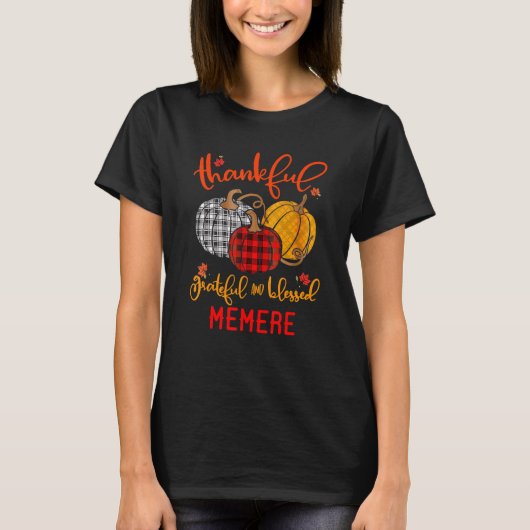 T-shirt Thankful Grateful Blessed Memere Autumn Fall Pumpk (Devant)