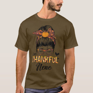 T-shirt Thankful Nene Funny Messy Bun Fall Autumn Thanksgi